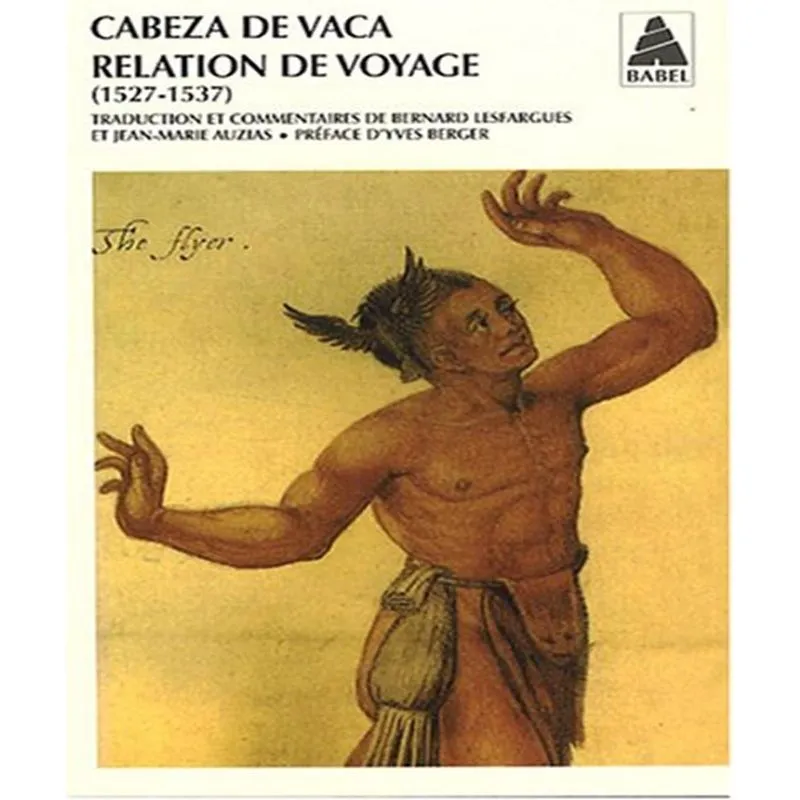 Relation De Voyage (1527-1537)
