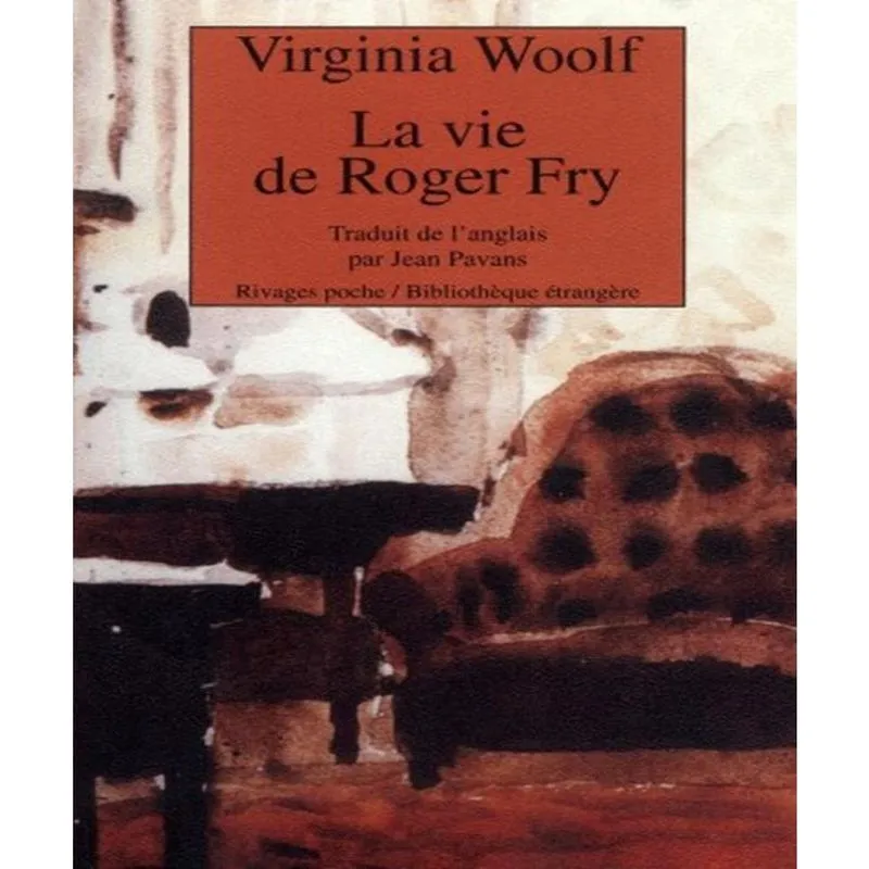 La Vie De Roger Fry