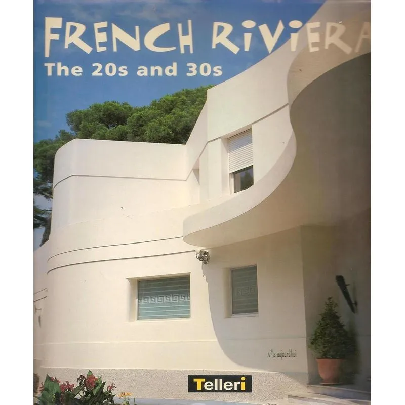 French Riviera - The 20s And 30s