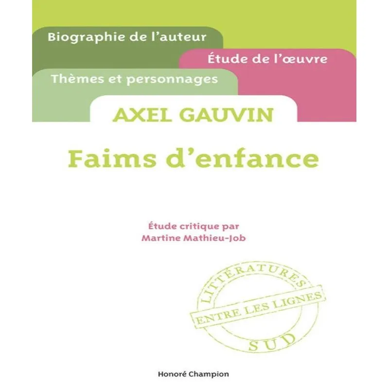 Faims Denfance, Axel Gauvin