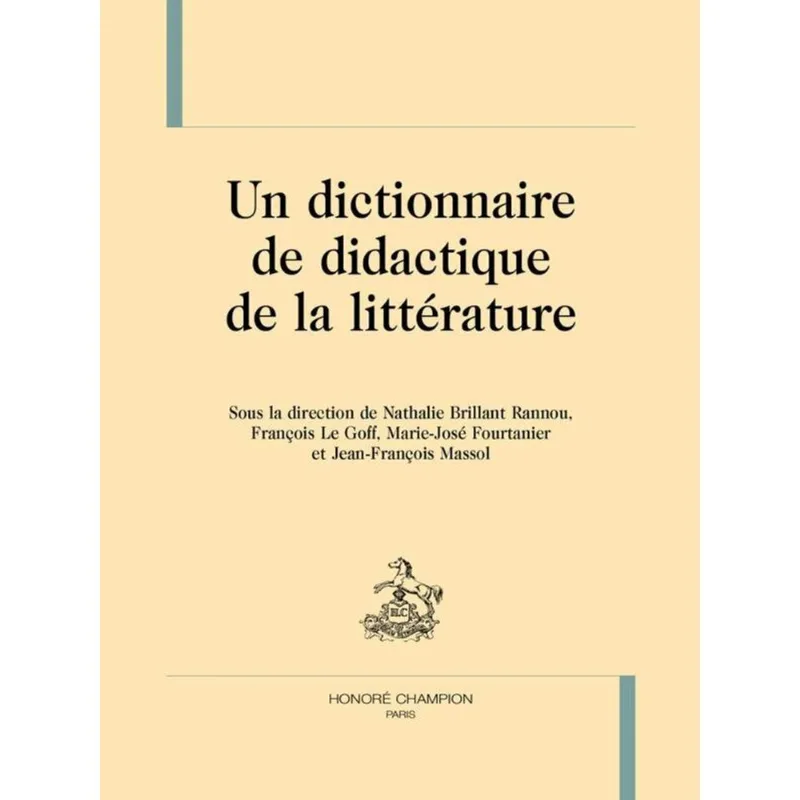 UN DICTIONNAIRE DE DIDACTIQUE DE LA LITTÉRATURE