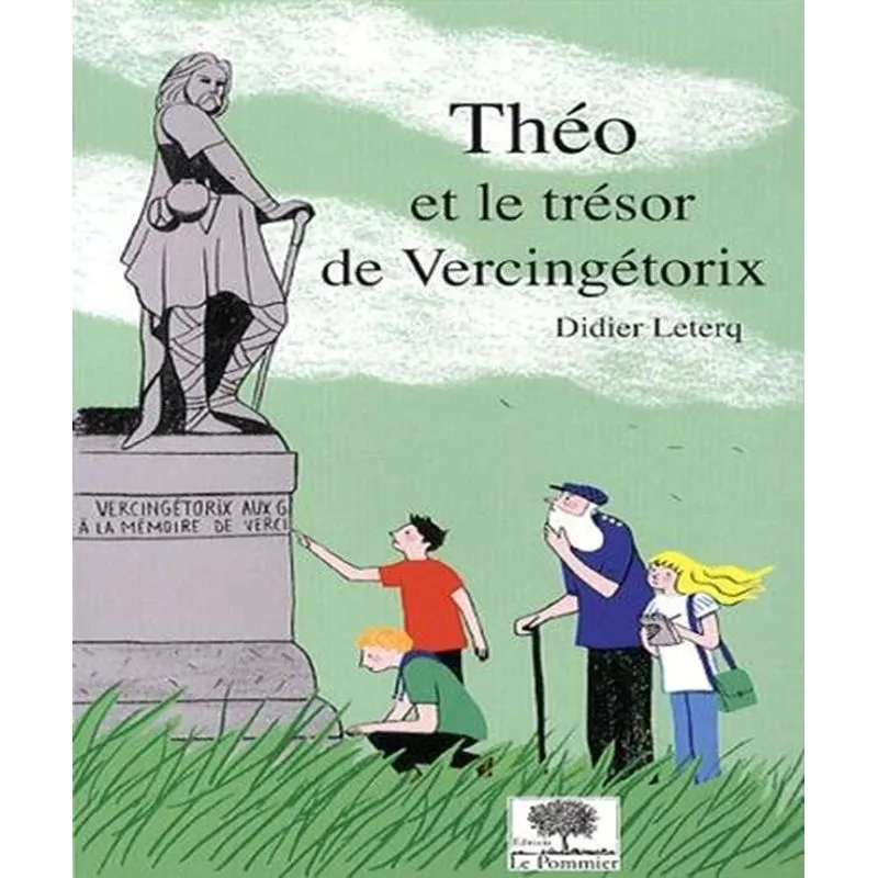 Théo Et Le Trésor De Vercingétorix