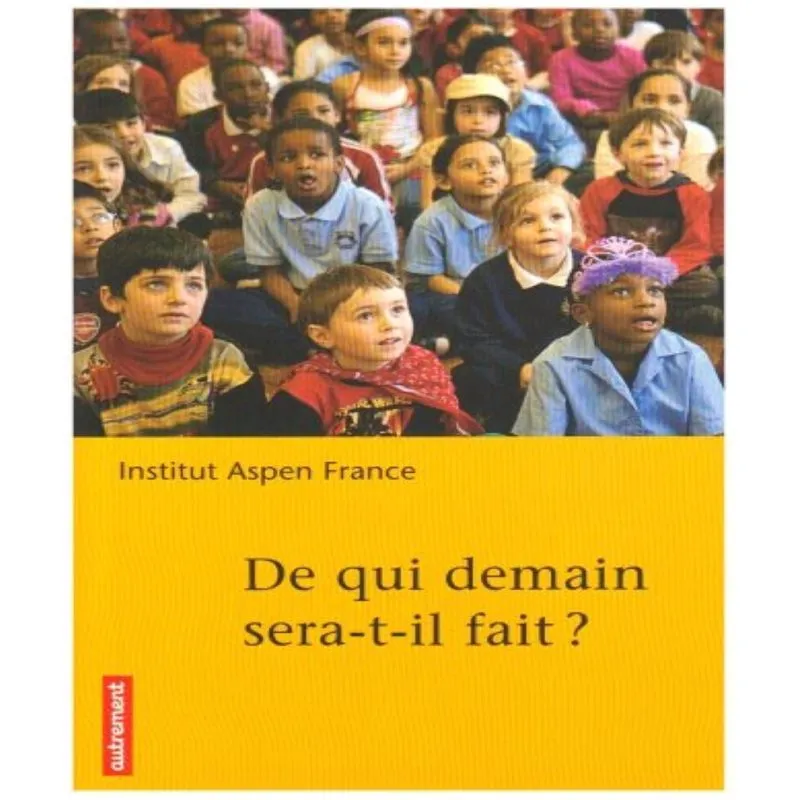 De Qui Demain Sera-t-il Fait ?