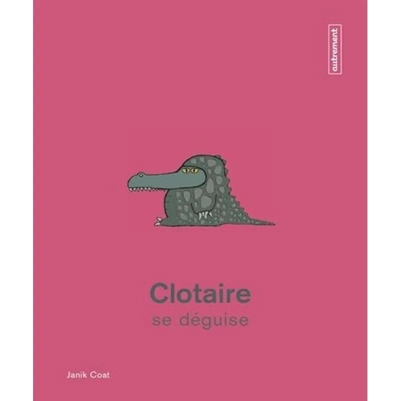Clotaire Se Déguise