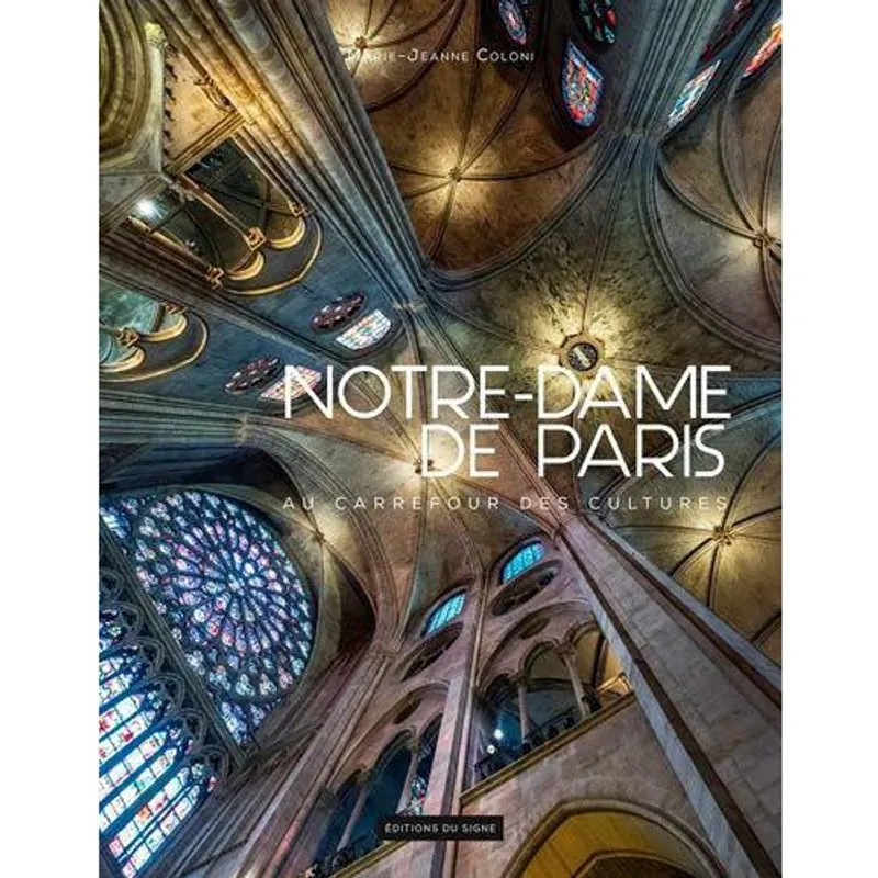 Notre dame de paris - au carrefour des cultures