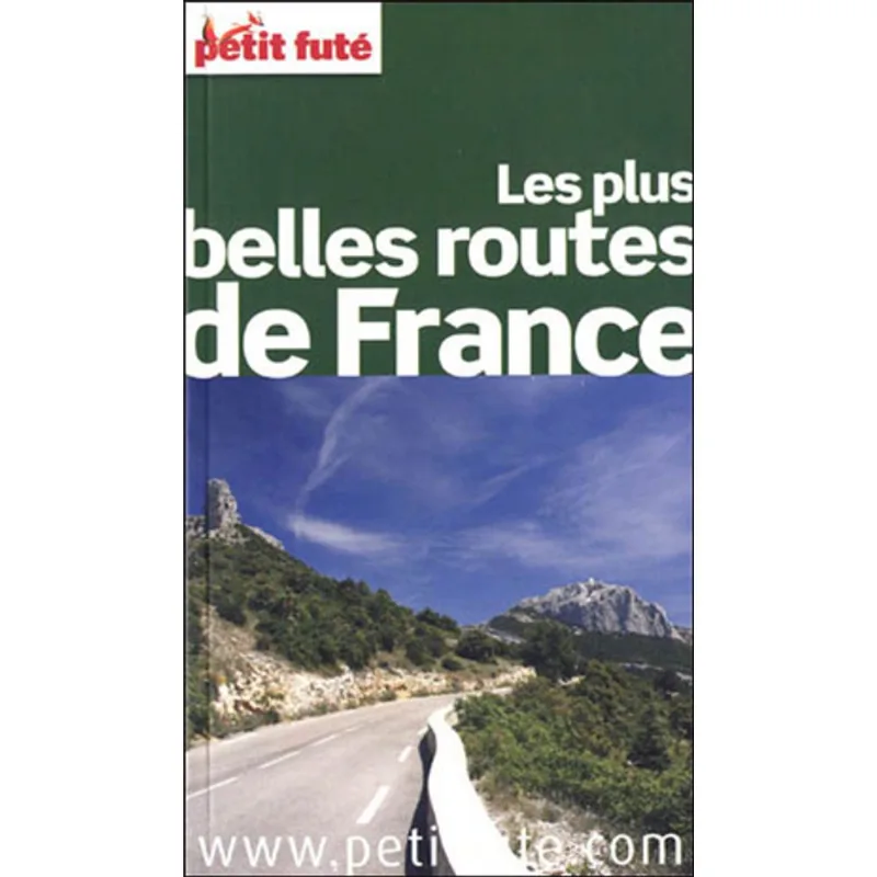 PETIT FUTE - LES PLUS BELLES ROUTES DE FRANCE