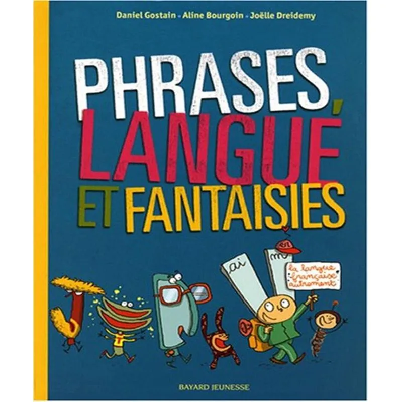 Phrases, Langue Et Fantaisies