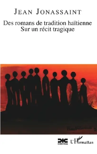 Des Romans de Tradition Haïtienne Sur Un Recit Tragique Paperback
