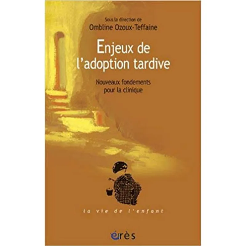 ENJEUX DE L'ADOPTION TARDIVE