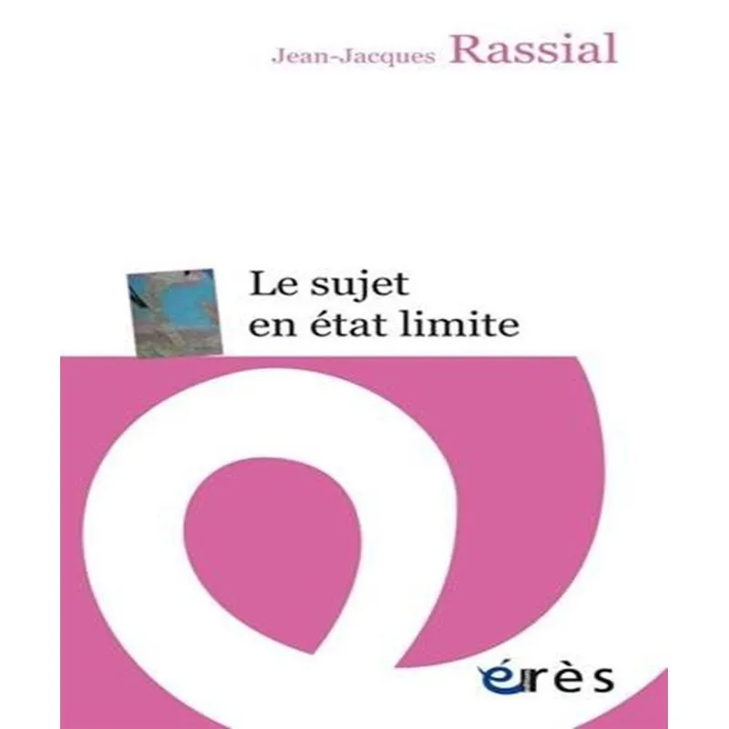 Le Sujet En État Limite