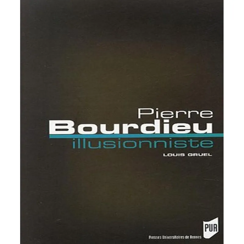 Pierre Bourdieu, Illusionniste