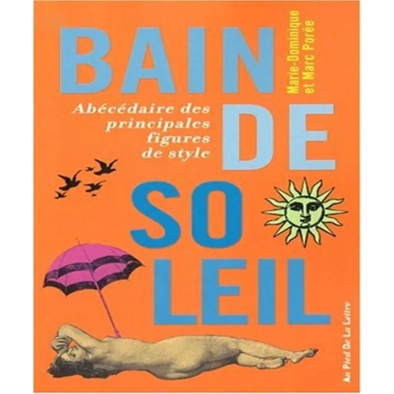 Bain De Soleil - Abécédaire Des Principales Figures De Style