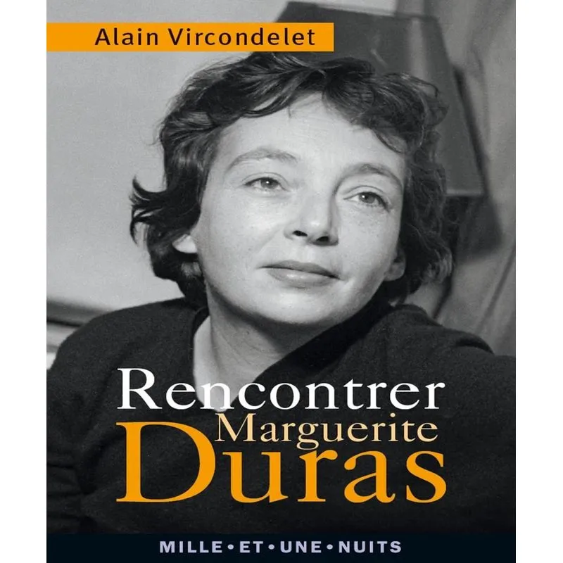 Rencontrer Marguerite Duras