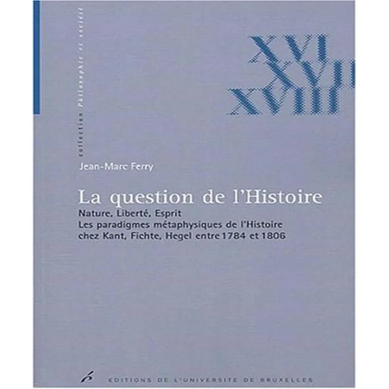 La Question De Lhistoire