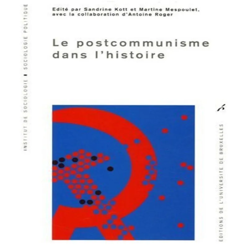 Le Postcommunisme Dans Lhistoire