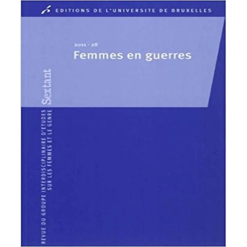 Sextant, N. 28 - Femmes En Guerres