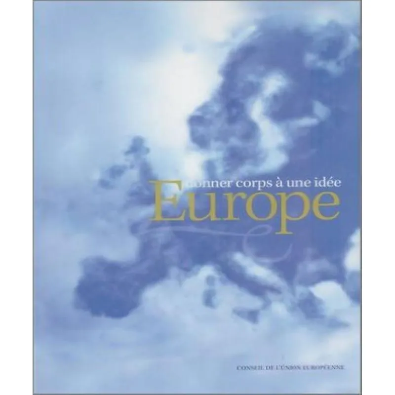 Donner Corps À Une Idée Europe