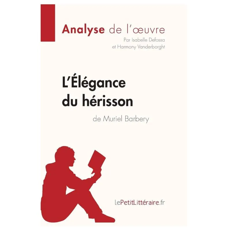 LÉlégance du hérisson de Muriel Barbery (Analyse de loeuv