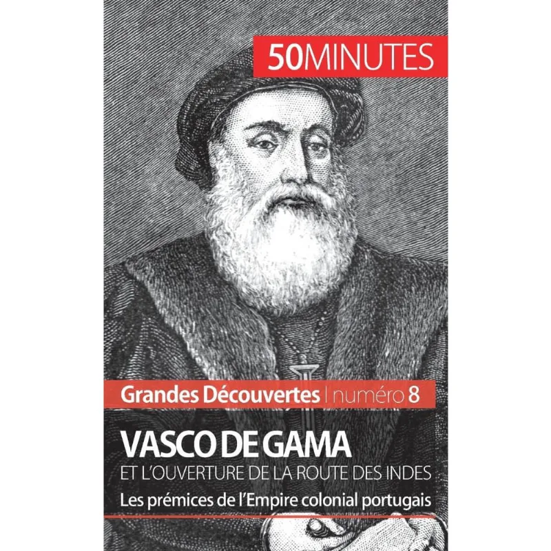 Vasco de Gama et louverture de la route des Indes