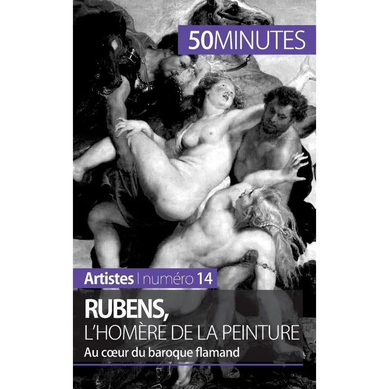 Rubens, lHomère de la peinture