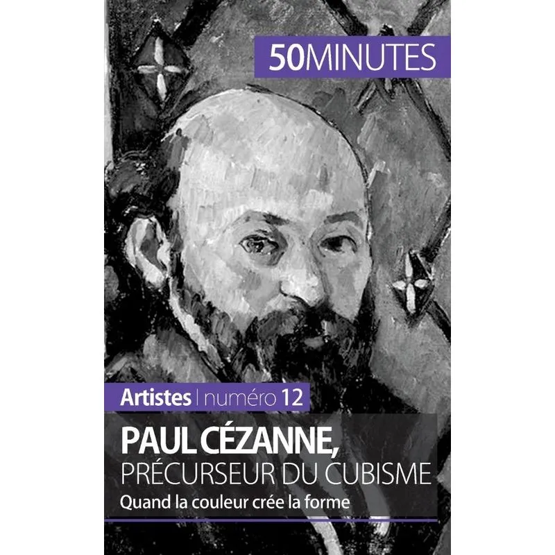 Paul Cézanne, précurseur du cubisme