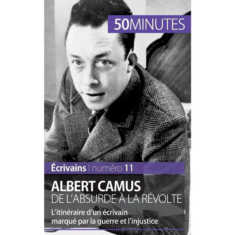 Albert Camus, de labsurde à la révolte