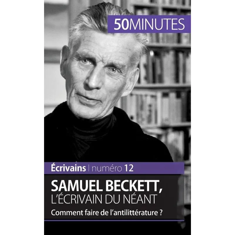 Samuel Beckett, lécrivain du néant