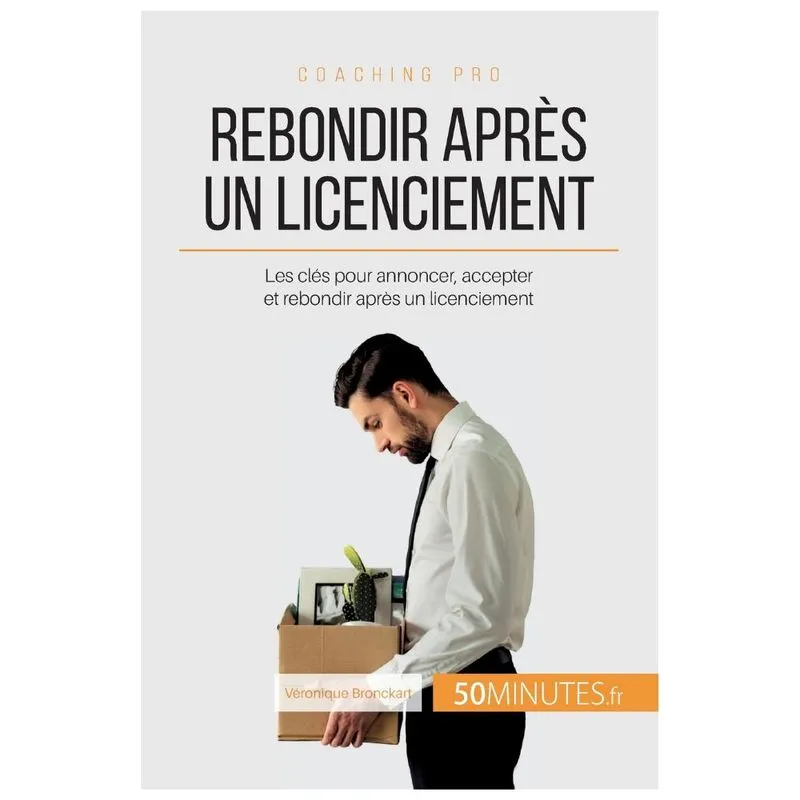 Rebondir après un licenciement