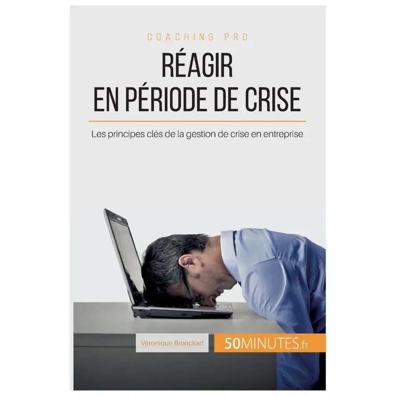 Réagir en période de crise