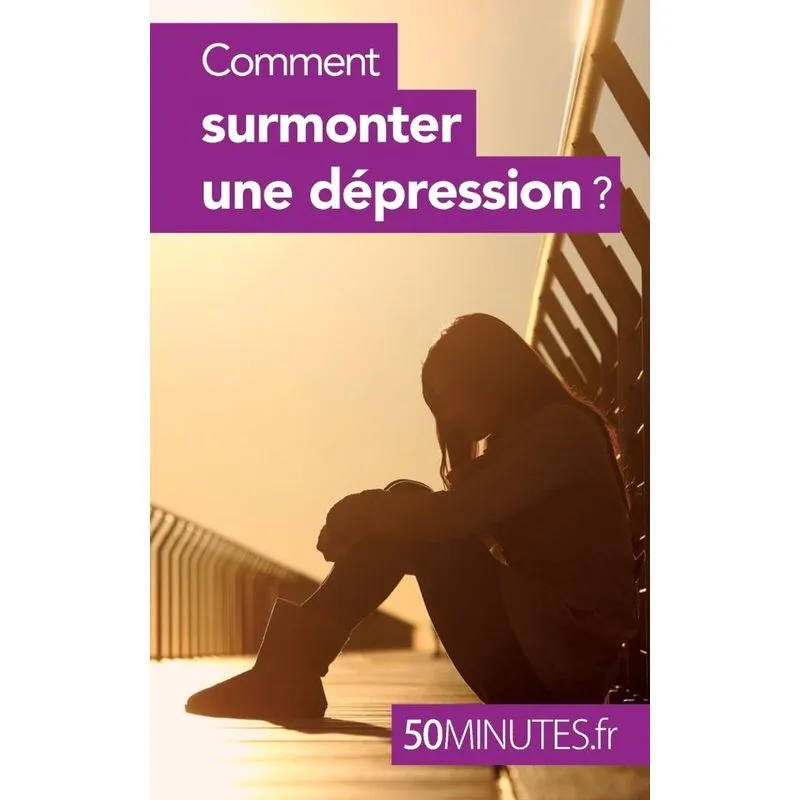 Comment surmonter une dépression ?