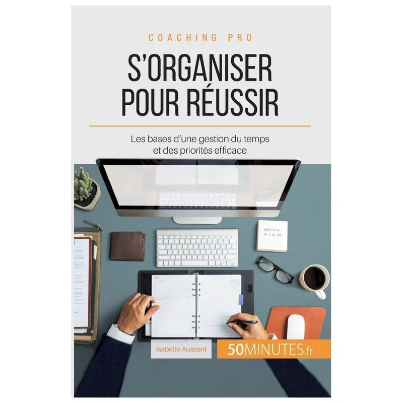 Sorganiser pour réussir