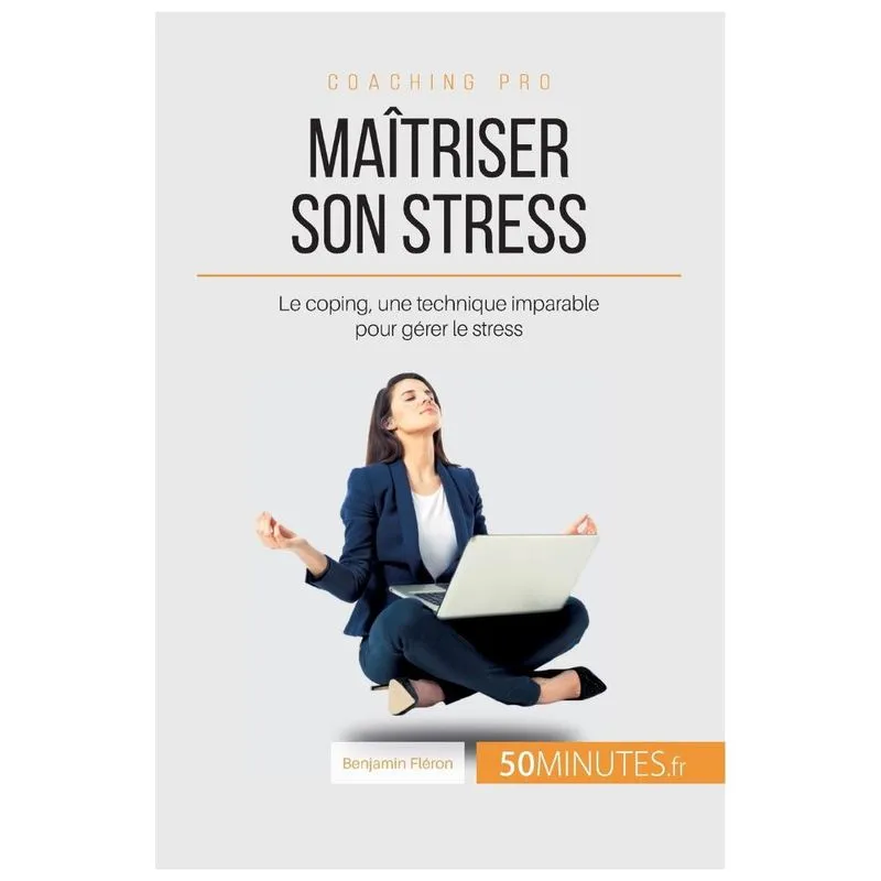 Maîtriser son stress