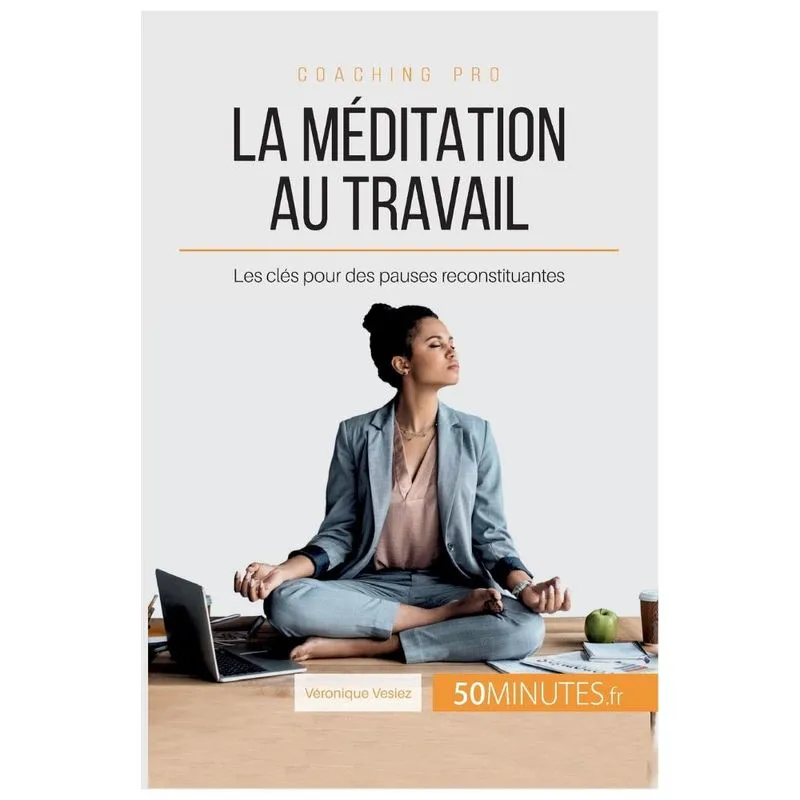 La méditation au travail