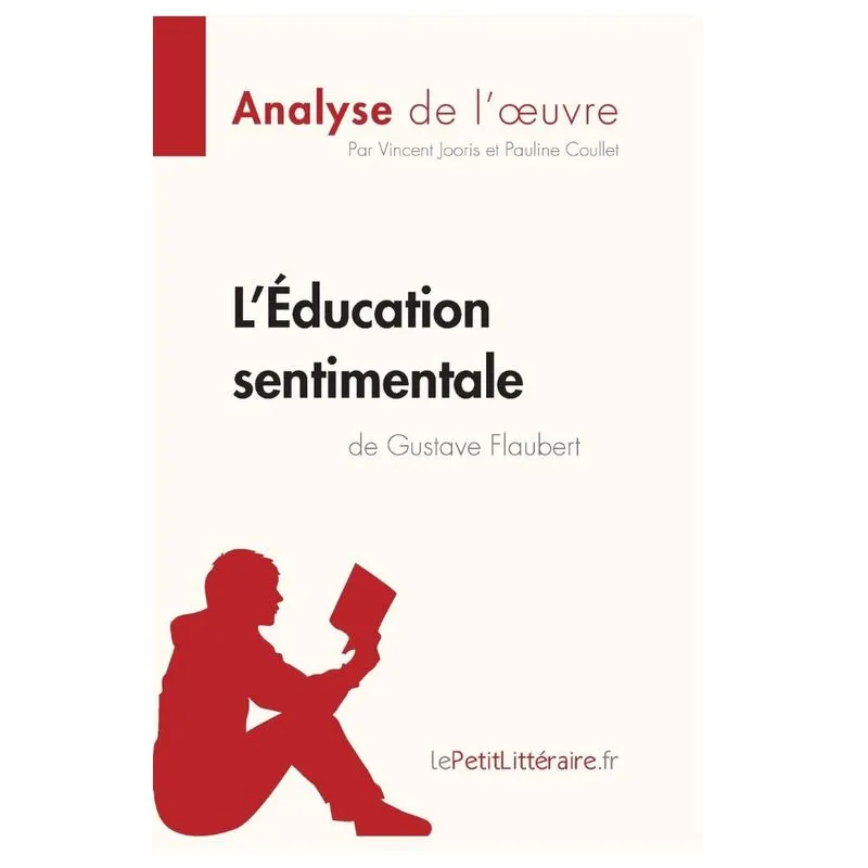 LÉducation sentimentale de Gustave Flaubert (Analyse de l