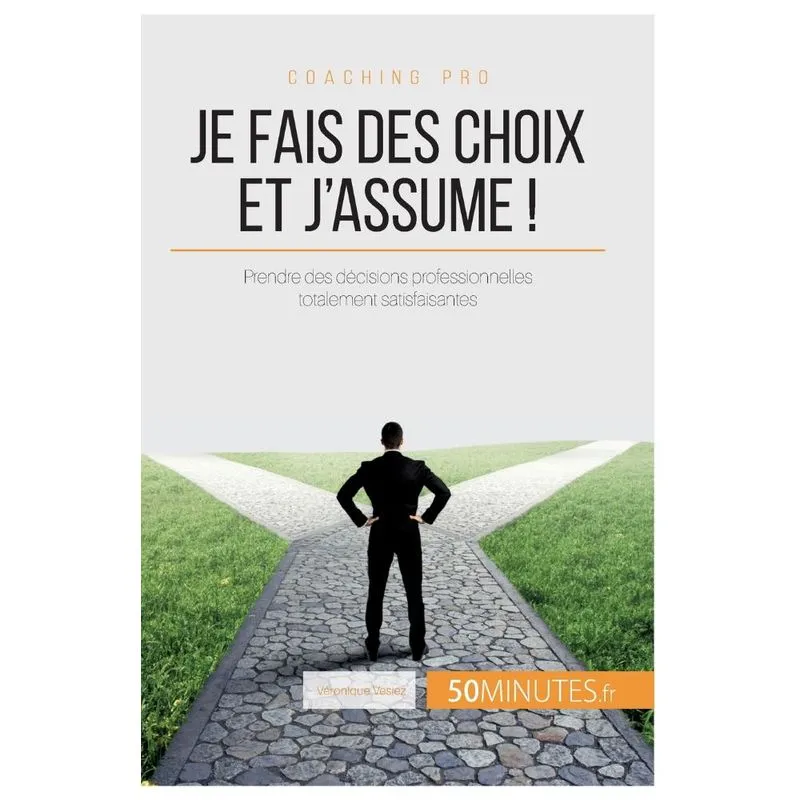 Je fais des choix et jassume !
