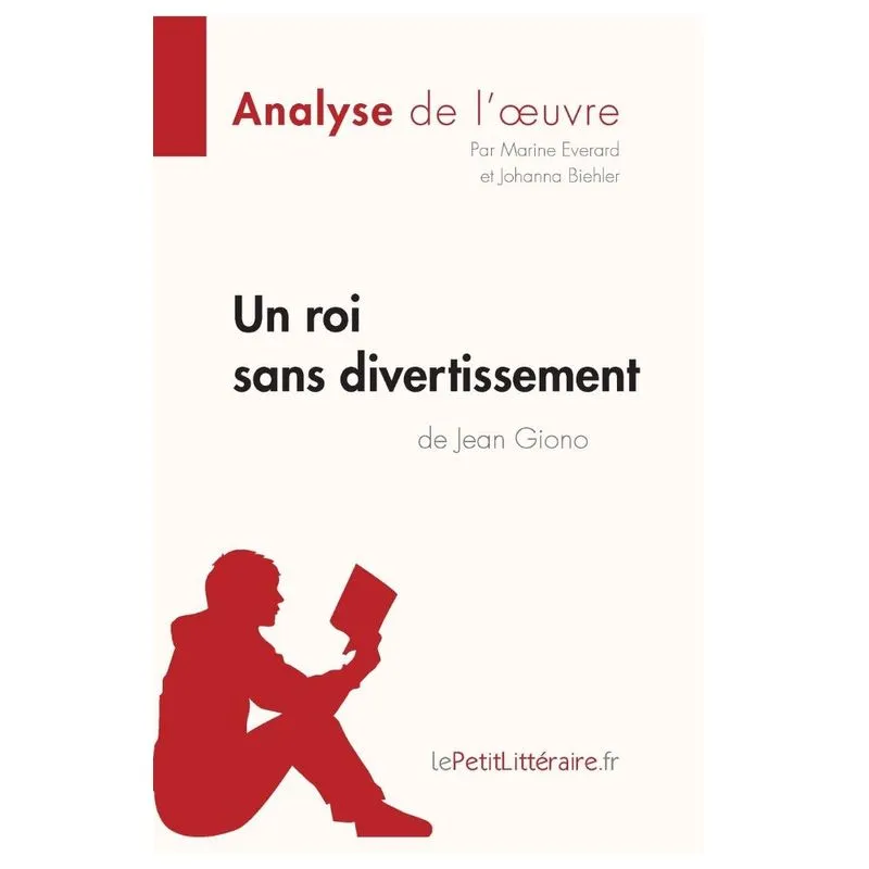 Un roi sans divertissement de Jean Giono (Analyse de loeuv