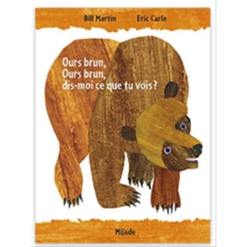 OURS BRUN, DIS-MOI CE QUE TU VOIS?