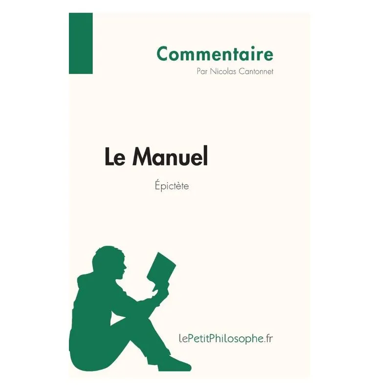 Le Manuel dÉpictète (Commentaire)