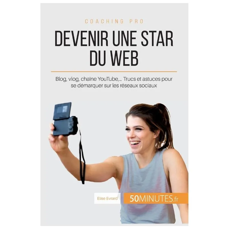 Devenir une star du Web