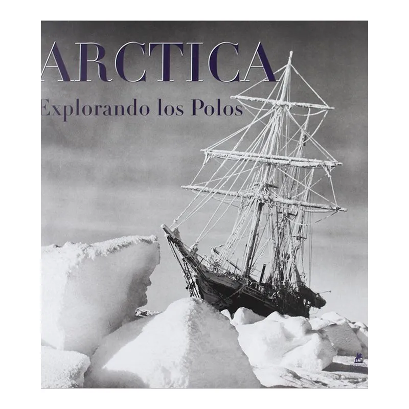 Arctica. Explorando los polos