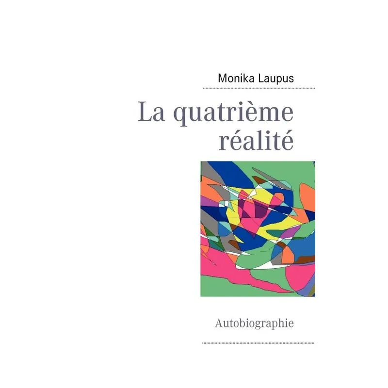 La quatrième réalité