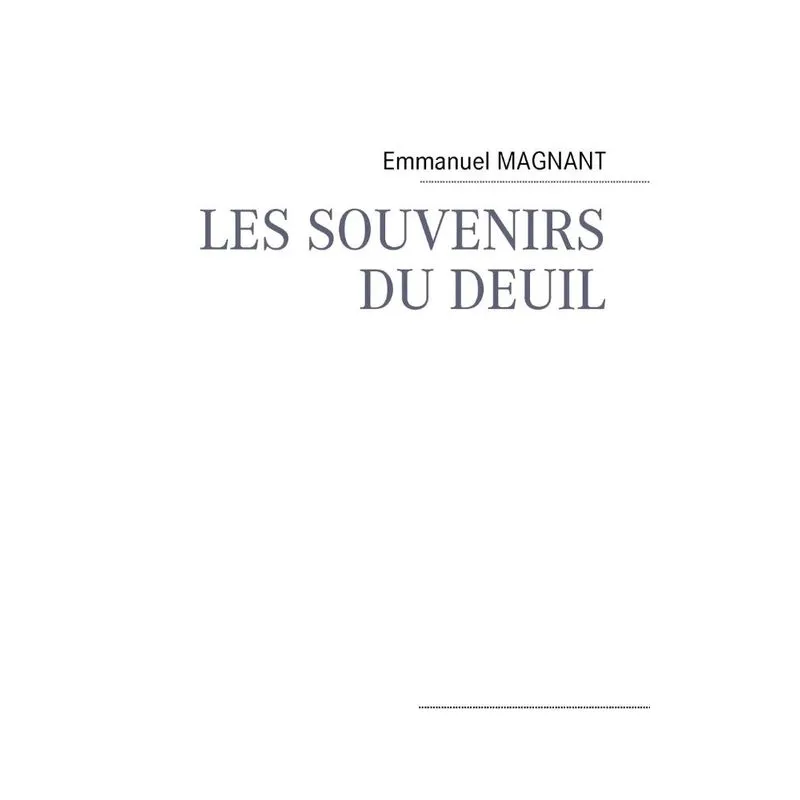LES SOUVENIRS DU DEUIL