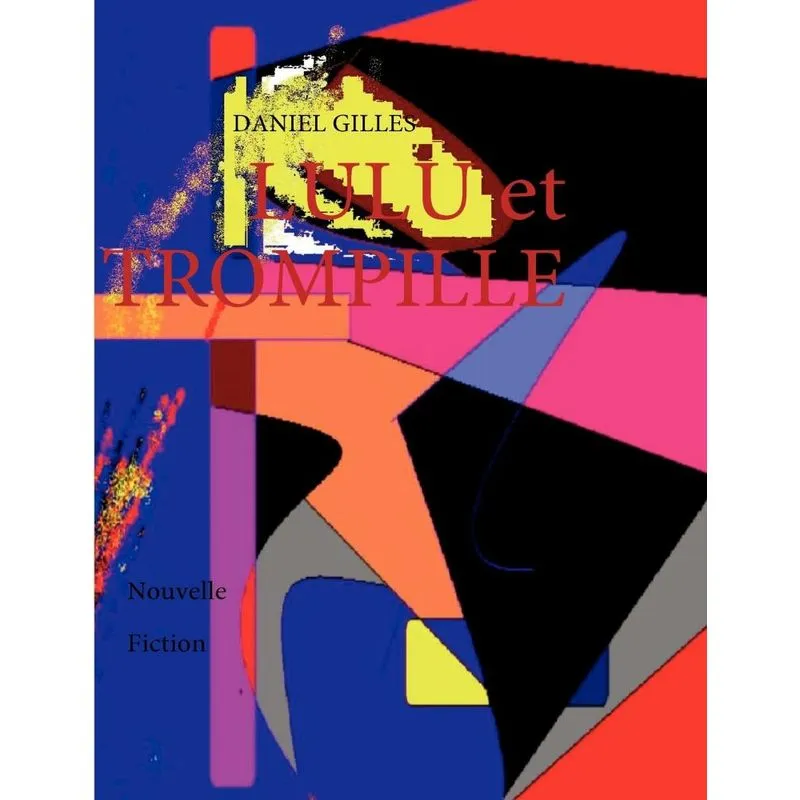 LULU et TROMPILLE