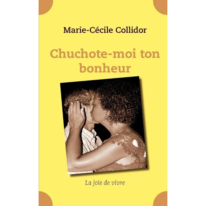 Chuchote-moi ton bonheur