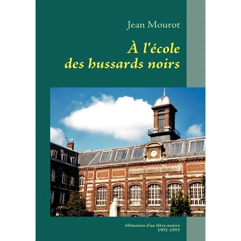 À lécole des hussards noirs