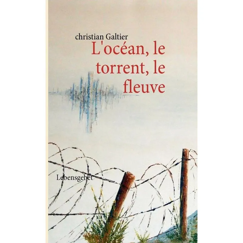 Locéan, le torrent, le fleuve