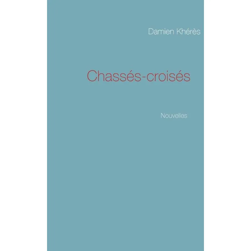 Chassés-croisés
