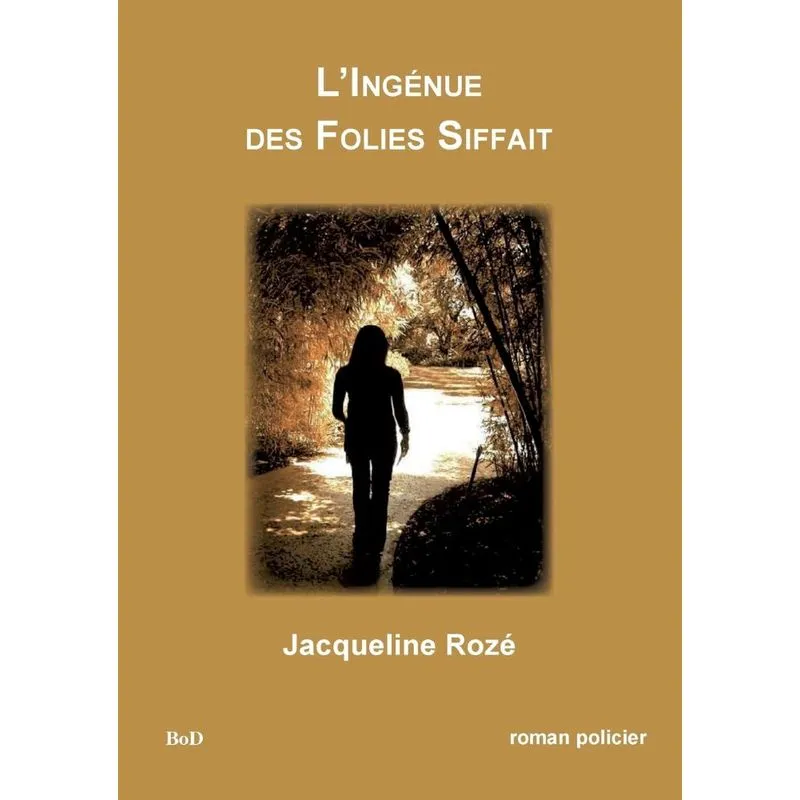 Lingénue des folies siffait