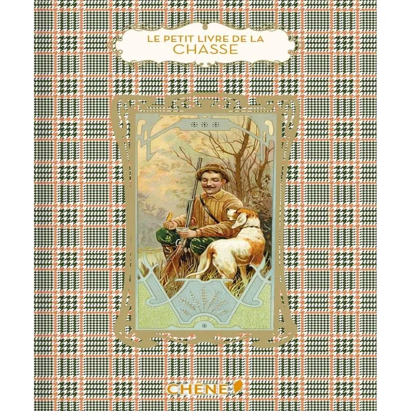 Le Petit Livre De La Chasse