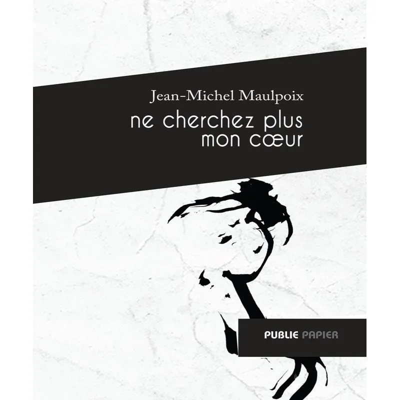 Ne Cherchez Plus Mon Coeur